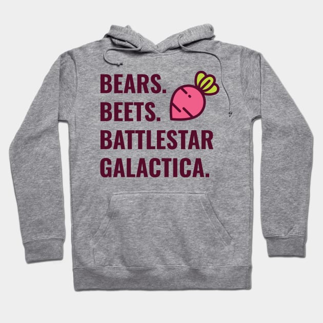 Bears, Beets, Battlestar Galactica Hoodie by WakuWaku